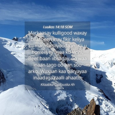 Picture 04 - Luukos 14:18 SOM - Markaasay kulligood waxay bilaabeen inay fikir - Bible Verse Picture