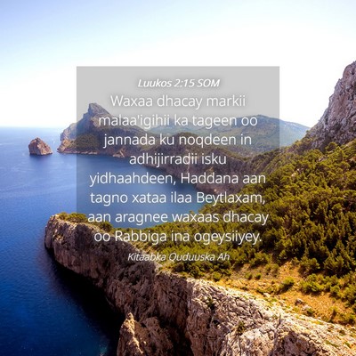 Picture 04 - Luukos 2:15 SOM - Waxaa dhacay markii malaa'igihii ka tageen oo - Bible Verse Picture