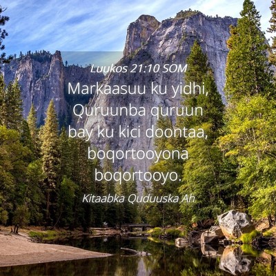 Picture 04 - Luukos 21:10 SOM - Markaasuu ku yidhi, Quruunba quruun bay ku kici - Bible Verse Picture