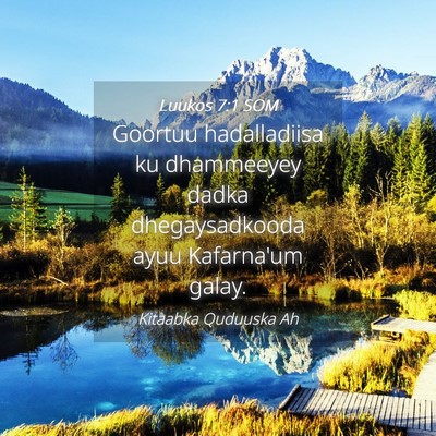 Picture 04 - Luukos 7:1 SOM - Goortuu hadalladiisa ku dhammeeyey dadka - Bible Verse Picture