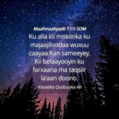 Picture 04 - Maahmaahyadii 17:5 SOM - Ku alla kii miskiinka ku majaajiloodaa wuxuu - Bible Verse Picture