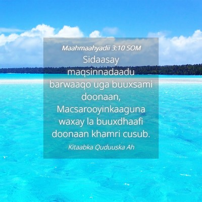 Picture 04 - Maahmaahyadii 3:10 SOM - Sidaasay maqsinnadaadu barwaaqo uga buuxsami - Bible Verse Picture