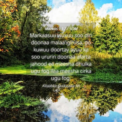 Picture 04 - Markos 13:27 SOM - Markaasuu wuxuu soo diri doonaa malaa'igihiisa, - Bible Verse Picture