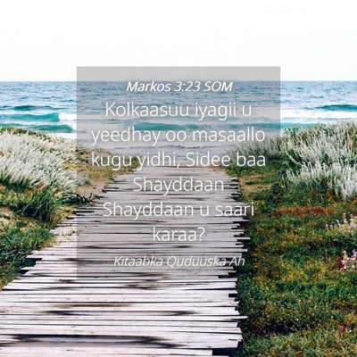 Picture 04 - Markos 3:23 SOM - Kolkaasuu iyagii u yeedhay oo masaallo kugu - Bible Verse Picture