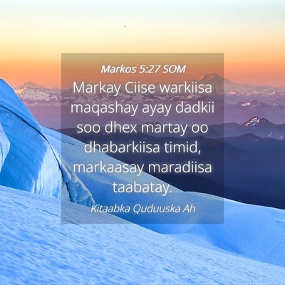 Picture 04 - Markos 5:27 SOM - Markay Ciise warkiisa maqashay ayay dadkii soo - Bible Verse Picture