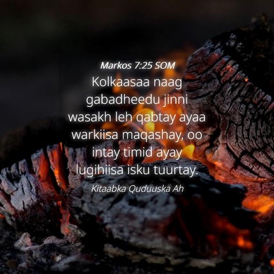 Picture 04 - Markos 7:25 SOM - Kolkaasaa naag gabadheedu jinni wasakh leh qabtay - Bible Verse Picture