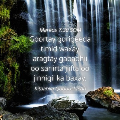 Picture 04 - Markos 7:30 SOM - Goortay gurigeeda timid waxay aragtay gabadhii oo - Bible Verse Picture