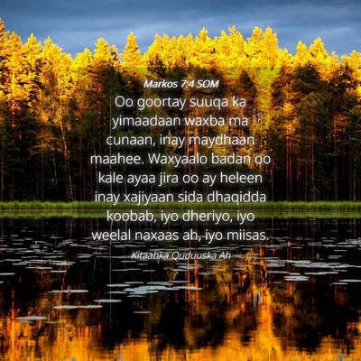Picture 04 - Markos 7:4 SOM - Oo goortay suuqa ka yimaadaan waxba ma cunaan, - Bible Verse Picture