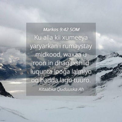 Picture 04 - Markos 9:42 SOM - Ku alla kii xumeeya yaryarkan i rumaystay - Bible Verse Picture