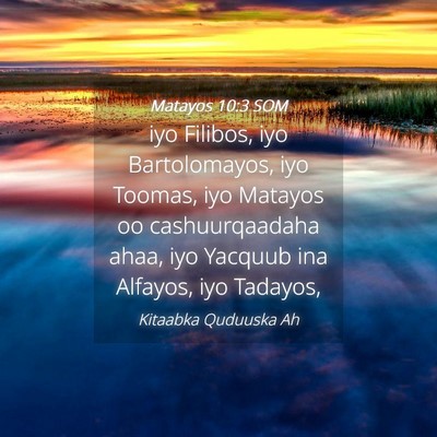 Picture 04 - Matayos 10:3 SOM - iyo Filibos, iyo Bartolomayos, iyo Toomas, iyo - Bible Verse Picture
