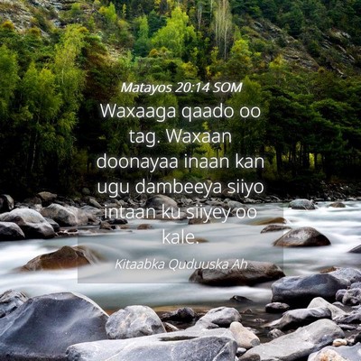 Picture 04 - Matayos 20:14 SOM - Waxaaga qaado oo tag. Waxaan doonayaa inaan kan - Bible Verse Picture