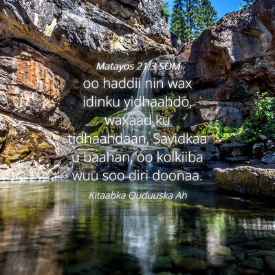 Picture 04 - Matayos 21:3 SOM - oo haddii nin wax idinku yidhaahdo, waxaad ku - Bible Verse Picture