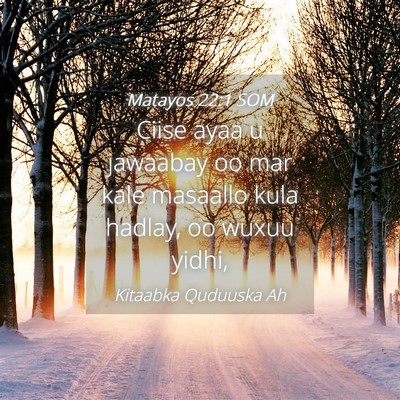 Picture 04 - Matayos 22:1 SOM - Ciise ayaa u jawaabay oo mar kale masaallo kula - Bible Verse Picture