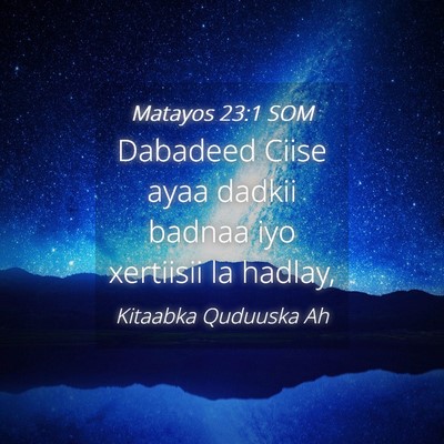 Picture 04 - Matayos 23:1 SOM - Dabadeed Ciise ayaa dadkii badnaa iyo xertiisii - Bible Verse Picture