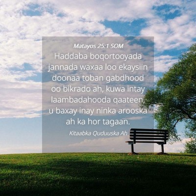 Picture 04 - Matayos 25:1 SOM - Haddaba boqortooyada jannada waxaa loo ekaysiin - Bible Verse Picture