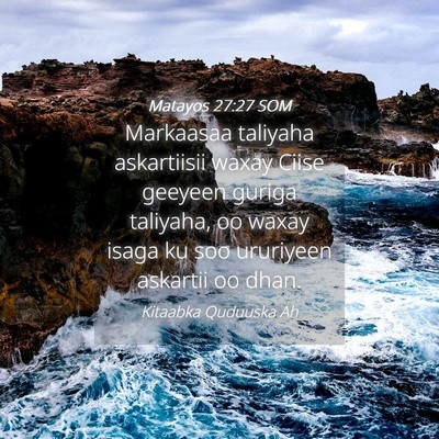 Picture 04 - Matayos 27:27 SOM - Markaasaa taliyaha askartiisii waxay Ciise - Bible Verse Picture