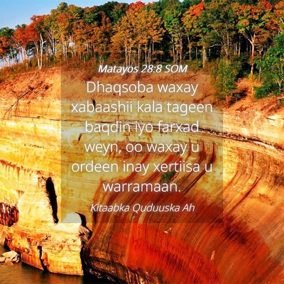 Picture 04 - Matayos 28:8 SOM - Dhaqsoba waxay xabaashii kala tageen baqdin iyo - Bible Verse Picture