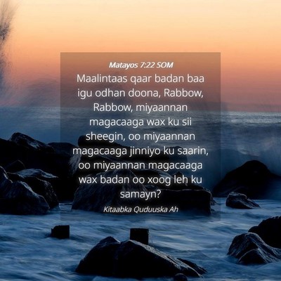 Picture 04 - Matayos 7:22 SOM - Maalintaas qaar badan baa igu odhan doona, - Bible Verse Picture