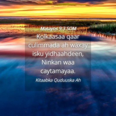 Picture 04 - Matayos 9:3 SOM - Kolkaasaa qaar culimmada ah waxay isku - Bible Verse Picture