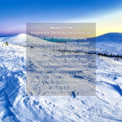 Picture 04 - Miikaah 4:10 SOM - Magaalada Siyoonay, xanuunso, oo foolo aad - Bible Verse Picture