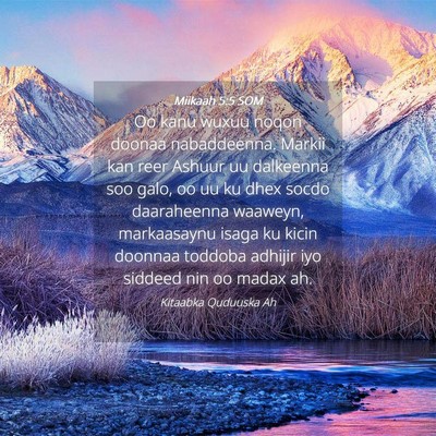 Picture 04 - Miikaah 5:5 SOM - Oo kanu wuxuu noqon doonaa nabaddeenna. Markii - Bible Verse Picture