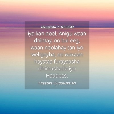 Picture 04 - Muujintii 1:18 SOM - iyo kan nool. Anigu waan dhintay, oo bal eeg, - Bible Verse Picture