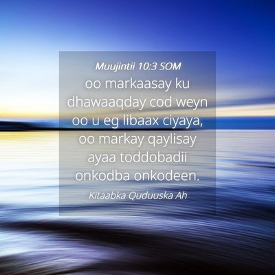 Picture 04 - Muujintii 10:3 SOM - oo markaasay ku dhawaaqday cod weyn oo u eg - Bible Verse Picture