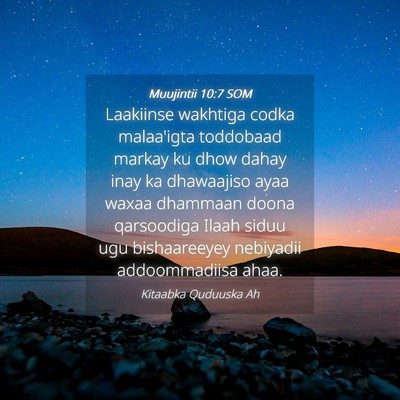 Picture 04 - Muujintii 10:7 SOM - Laakiinse wakhtiga codka malaa'igta toddobaad - Bible Verse Picture