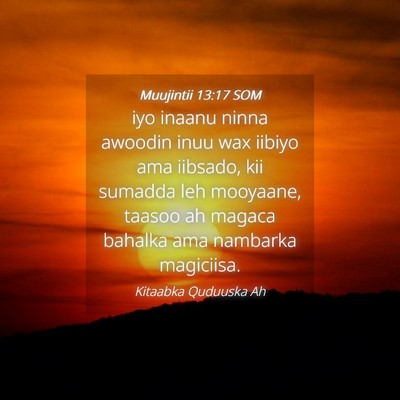 Picture 04 - Muujintii 13:17 SOM - iyo inaanu ninna awoodin inuu wax iibiyo ama - Bible Verse Picture