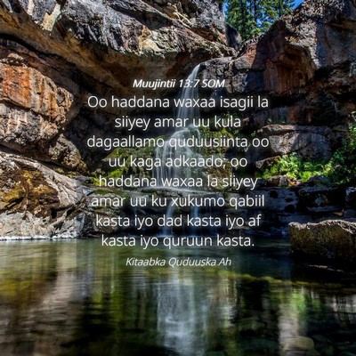 Picture 04 - Muujintii 13:7 SOM - Oo haddana waxaa isagii la siiyey amar uu kula - Bible Verse Picture
