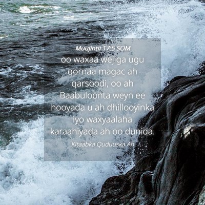 Picture 04 - Muujintii 17:5 SOM - oo waxaa wejiga ugu qornaa magac ah qarsoodi, oo - Bible Verse Picture