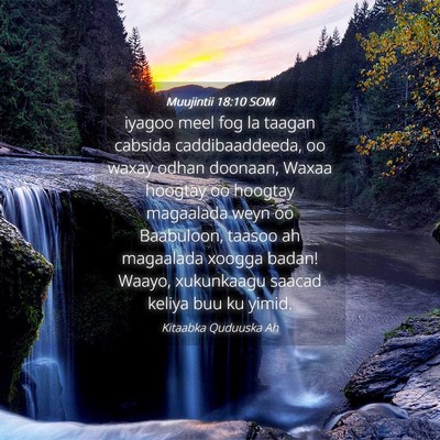 Picture 04 - Muujintii 18:10 SOM - iyagoo meel fog la taagan cabsida caddibaaddeeda, - Bible Verse Picture