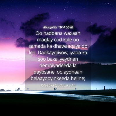 Picture 04 - Muujintii 18:4 SOM - Oo haddana waxaan maqlay cod kale oo samada ka - Bible Verse Picture