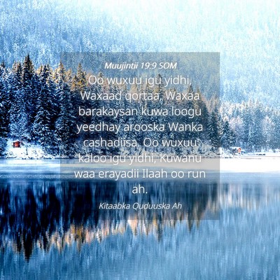 Picture 04 - Muujintii 19:9 SOM - Oo wuxuu igu yidhi, Waxaad qortaa, Waxaa - Bible Verse Picture