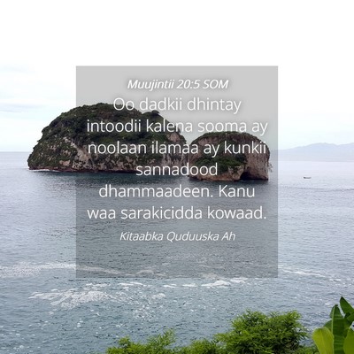 Picture 04 - Muujintii 20:5 SOM - Oo dadkii dhintay intoodii kalena sooma ay - Bible Verse Picture