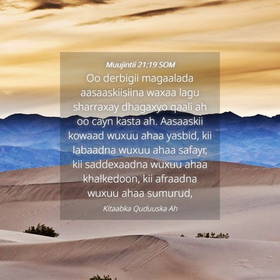 Picture 04 - Muujintii 21:19 SOM - Oo derbigii magaalada aasaaskiisiina waxaa lagu - Bible Verse Picture