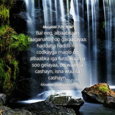 Picture 04 - Muujintii 3:20 SOM - Bal eeg, albaabkaan taaganahay oo garaacayaa; - Bible Verse Picture