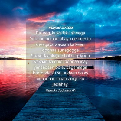 Picture 04 - Muujintii 3:9 SOM - Bal eeg, kuwa isku sheega Yuhuud oo aan ahayn ee - Bible Verse Picture
