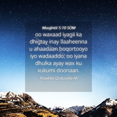 Picture 04 - Muujintii 5:10 SOM - oo waxaad iyagii ka dhigtay inay Ilaaheenna u - Bible Verse Picture