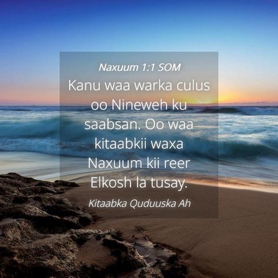Picture 04 - Naxuum 1:1 SOM - Kanu waa warka culus oo Nineweh ku saabsan. Oo - Bible Verse Picture