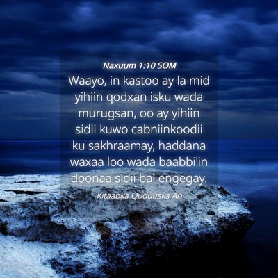 Picture 04 - Naxuum 1:10 SOM - Waayo, in kastoo ay la mid yihiin qodxan isku - Bible Verse Picture