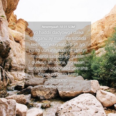 Picture 04 - Nexemyaah 10:31 SOM - iyo haddii dadyowga dalka degganu ay maalinta - Bible Verse Picture
