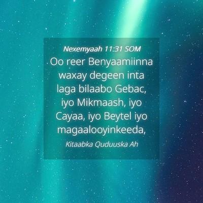 Picture 04 - Nexemyaah 11:31 SOM - Oo reer Benyaamiinna waxay degeen inta laga - Bible Verse Picture