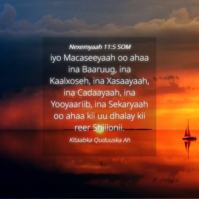 Picture 04 - Nexemyaah 11:5 SOM - iyo Macaseeyaah oo ahaa ina Baaruug, ina - Bible Verse Picture