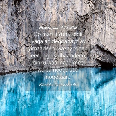 Picture 04 - Nexemyaah 4:12 SOM - Oo markii Yuhuuddii iyaga ag degganayd ay - Bible Verse Picture