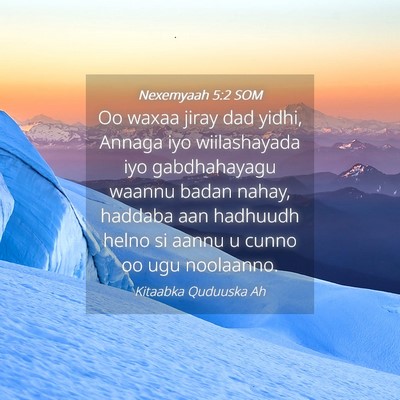 Picture 04 - Nexemyaah 5:2 SOM - Oo waxaa jiray dad yidhi, Annaga iyo wiilashayada - Bible Verse Picture