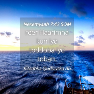 Picture 04 - Nexemyaah 7:42 SOM - reer Haarimna kun iyo toddoba iyo - Bible Verse Picture