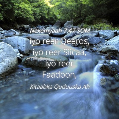 Picture 04 - Nexemyaah 7:47 SOM - iyo reer Qeeros, iyo reer Siicaa, iyo reer - Bible Verse Picture
