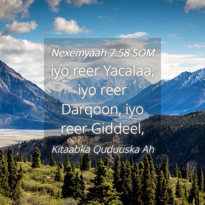 Picture 04 - Nexemyaah 7:58 SOM - iyo reer Yacalaa, iyo reer Darqoon, iyo reer - Bible Verse Picture