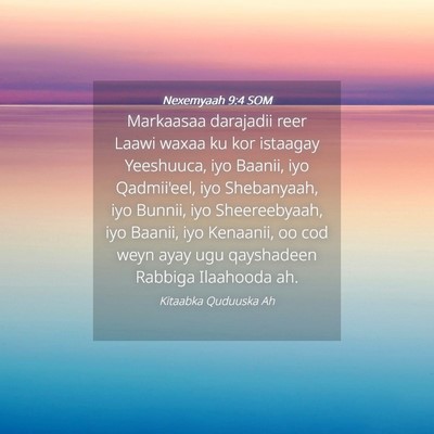 Picture 04 - Nexemyaah 9:4 SOM - Markaasaa darajadii reer Laawi waxaa ku kor - Bible Verse Picture